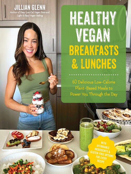 Title details for Healthy Vegan Breakfasts & Lunches by Jillian Glenn - Wait list